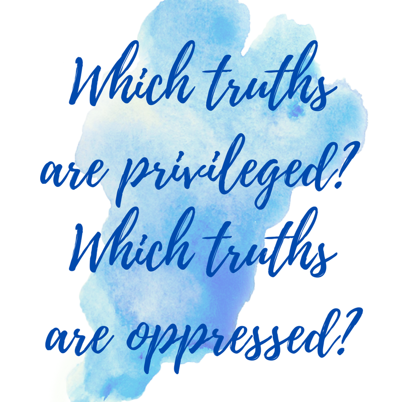 Which truths are privileged?  Which truths are oppressed?

Coco Yoga & Wellness